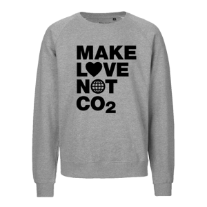Make love not CO2 Sweatshirt