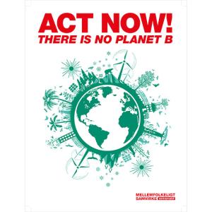 Act Now plakat fra Mellemfolkeligt Samvirke